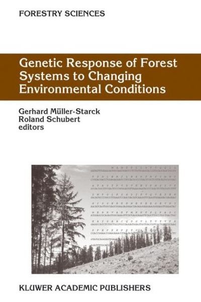 Cover for G Muller-starck · Genetic Response of Forest Systems to Changing Environmental Conditions - Forestry Sciences (Hardcover Book) [2002 edition] (2001)