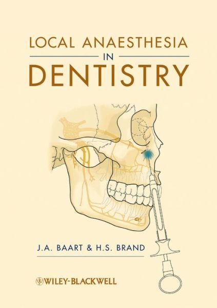 Cover for Baart, J. A. (Academic Centre for Dentistry) · Local Anaesthesia in Dentistry (Paperback Book) (2008)