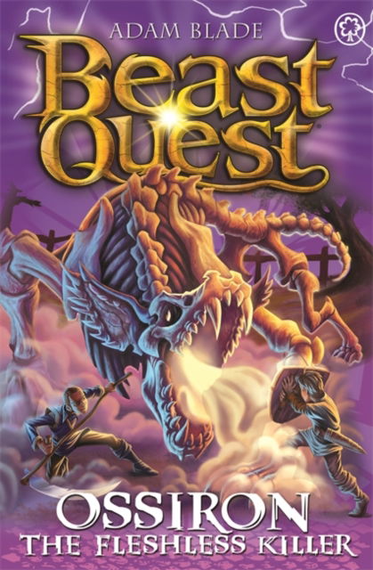 Cover for Adam Blade · Beast Quest: Ossiron the Fleshless Killer: Series 28 Book 1 - Beast Quest (Paperback Book) (2022)