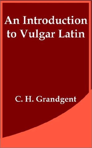 Cover for C. H. Grandgent · Introduction to Vulgar Latin, an (Taschenbuch) (2002)