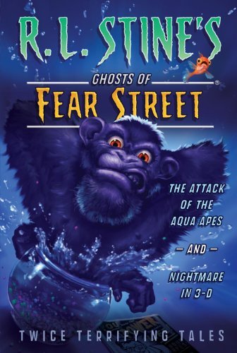 Cover for R.l. Stine · The Attack of the Aqua Apes and Nightmare in 3-d: Twice Terrifying Tales (R.l. Stine's Ghosts of Fear Street) (Paperback Book) [Bind-up edition] (2009)
