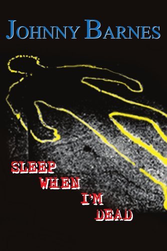 Cover for Johnny Barnes · Sleep when I'm Dead (Pocketbok) (2004)