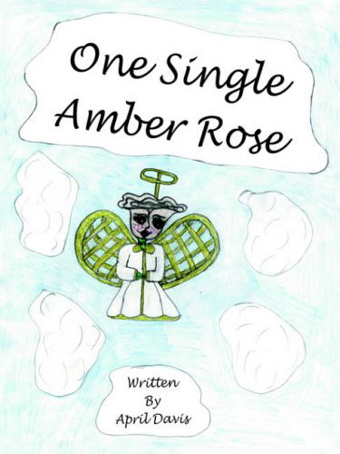 Cover for April Davis · One Single Amber Rose (Paperback Book) (2004)