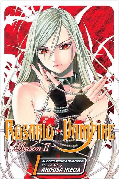 Cover for Akihisa Ikeda · Rosario+Vampire: Season II, Vol. 1 - Rosario+Vampire: Season II (Paperback Book) (2010)