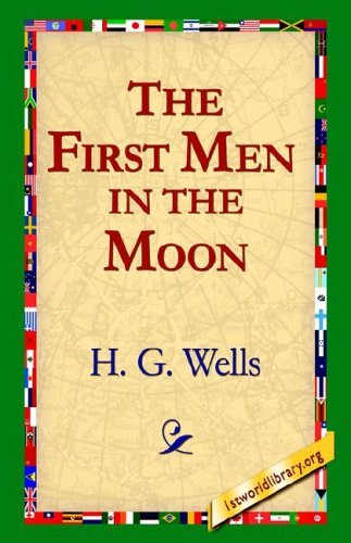 Cover for H. G. Wells · The First men in the Moon (Hardcover Book) (2005)