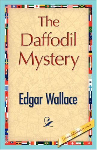 Cover for Edgar Wallace · The Daffodil Mystery (Paperback Book) (2007)