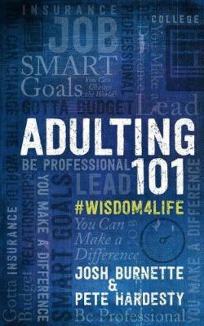 Cover for Josh Burnette · Adulting 101: What I Didn't Learn in School (Hardcover bog) (2018)