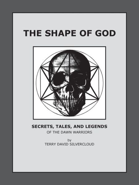 Cover for Terry David Silvercloud · The Shape of God (Paperback Book) (2007)