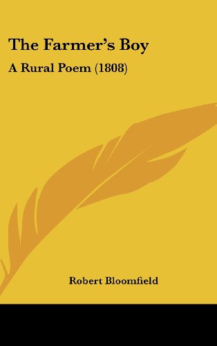 Cover for Robert Bloomfield · The Farmer's Boy: a Rural Poem (1808) (Hardcover Book) (2008)