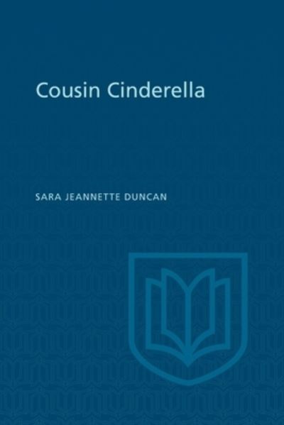 Sara Jeanette Duncan · Cousin Cinderella - Heritage (Paperback Book) (1973)