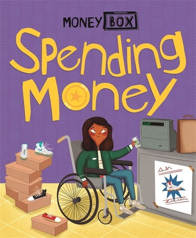 Money Box: Spending Money - Money Box - Ben Hubbard - Books - Hachette Children's Group - 9781445164366 - November 14, 2019