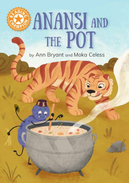 Cover for Ann Bryant · Reading Champion: Anansi and the Pot: Independent Reading Orange 6 - Reading Champion (Hardcover Book) (2025)