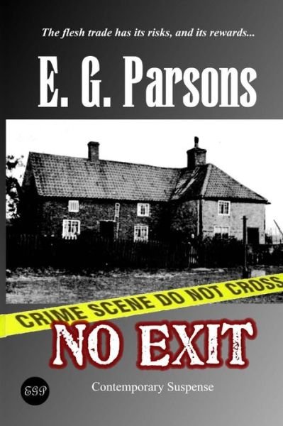 Cover for E G Parsons · No Exit (Paperback Bog) (2010)