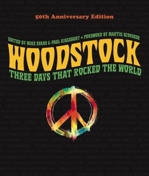 Cover for Evans, Mike (Ed) · Woodstock: 50th Anniversary Edition: Three Days that Rocked the World (Inbunden Bok) (2019)