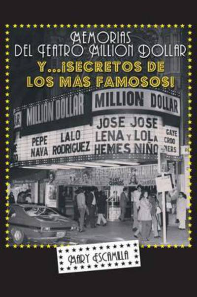 Cover for Mary Escamilla · Memorias Del Million Dollar Y Secretos De Los Mas Famosos (Pocketbok) (2014)