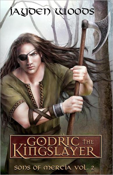 Cover for Jayden Woods · Godric the Kingslayer: Sons of Mercia (Paperback Book) (2011)