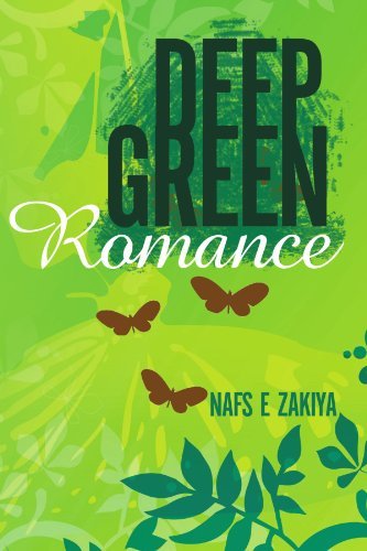 Cover for Nafs E Zakiya · Deep Green Romance (Paperback Bog) (2011)