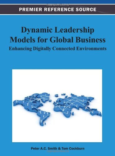 Cover for Peter A. C. Smith · Dynamic Leadership Models for Global Business: Enhancing Digitally Connected Environments (Innbunden bok) (2013)