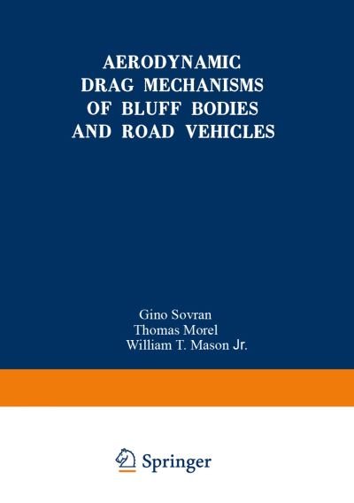 Cover for Gino Sovran · Aerodynamic Drag Mechanisms of Bluff Bodies and Road Vehicles (Pocketbok) [Softcover reprint of the original 1st ed. 1978 edition] (2012)