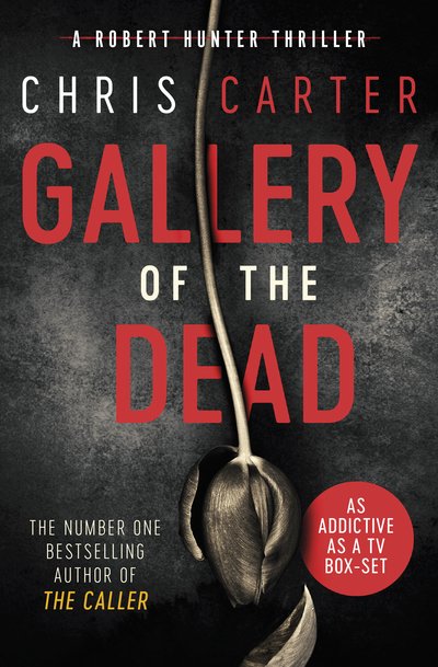 Gallery of the Dead - Chris Carter - Livres - Simon & Schuster Ltd - 9781471156366 - 6 septembre 2018