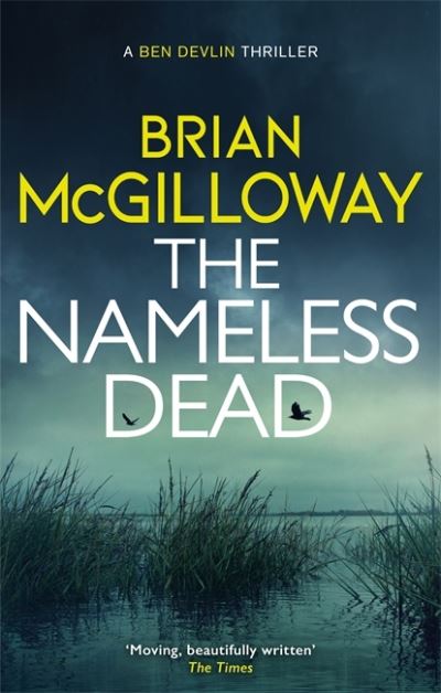 Cover for Brian McGilloway · The Nameless Dead: a stunning and gripping Irish crime novel - Ben Devlin (Paperback Book) (2021)