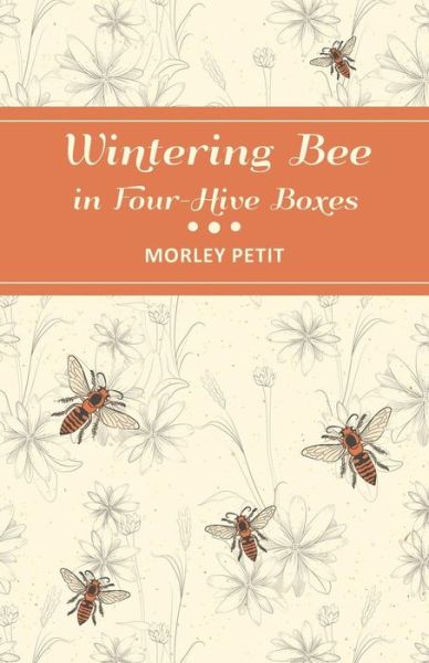 Cover for Morley Petit · Wintering Bees in Four-Hive Boxes (Paperback Book) (2016)