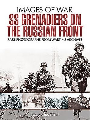 Cover for Bob Carruthers · SS Grenadiers on the Russian Front (Paperback Book) (2017)