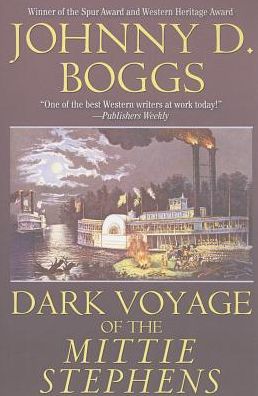 Cover for Johnny D. Boggs · Dark Voyage of the Mittie Stephens (Paperback Book) (2013)