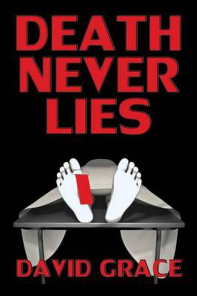 Cover for David Grace · Death Never Lies (Pocketbok) (2014)