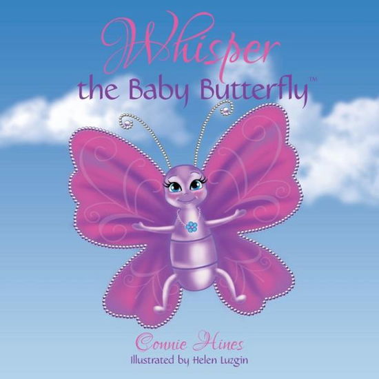 Cover for Connie Hines · Whisper the Baby Butterfly (Paperback Book) (2018)