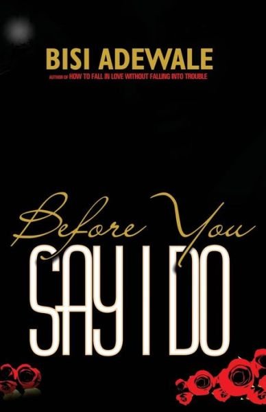 Cover for Bisi Adewale · Before You Say I Do (Paperback Book) (2014)