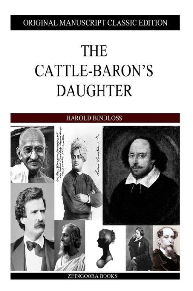 Cover for Harold Bindloss · The Cattle-baron's Daughter (Paperback Book) (2013)