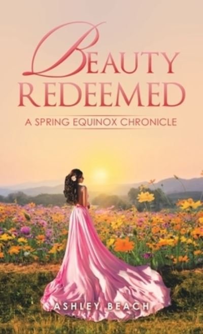 Cover for Ashley Beach · Beauty Redeemed (Hardcover Book) (2022)