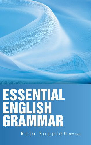 Cover for Raju Suppiah · Essential English Grammar (Hardcover Book) (2013)