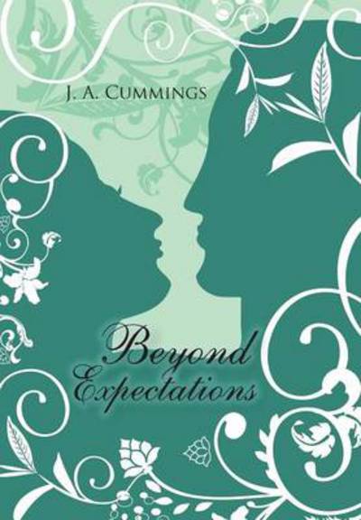 Cover for J a Cummings · Beyond Expectations (Hardcover Book) (2014)