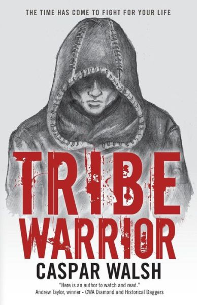 Cover for Caspar Walsh · Tribe Warrior (Paperback Bog) (2013)