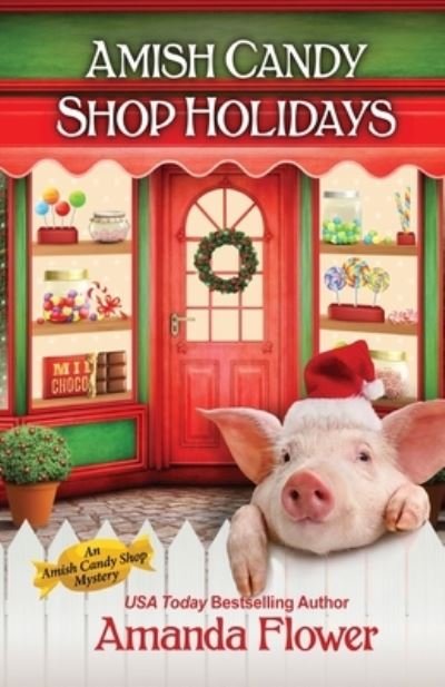 Cover for Amanda Flower · Amish Candy Shop Holidays (Paperback Book) (2021)