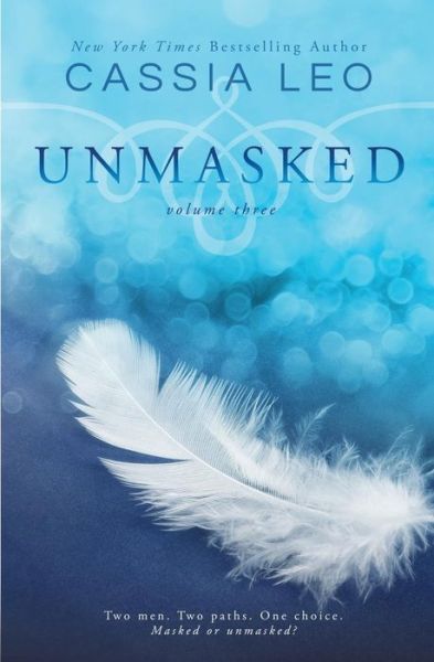 Cover for Cassia Leo · Unmasked: Volume Three (Paperback Book) (2014)