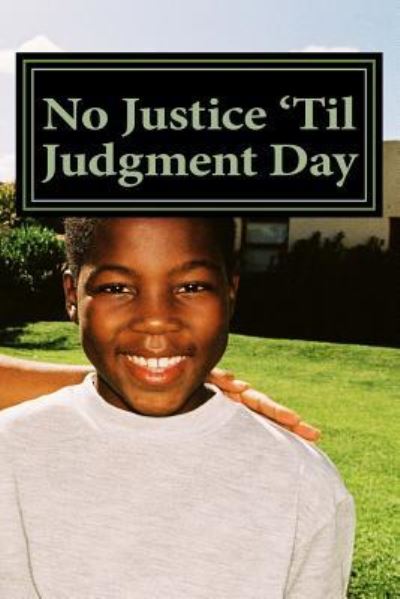 Cover for C E Zachery · No Justice 'Til Judgment Day (Paperback Book) (2014)