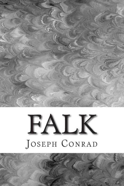 Cover for Joseph Conrad · Falk: (Joseph Conrad Classics Collection) (Taschenbuch) (2014)