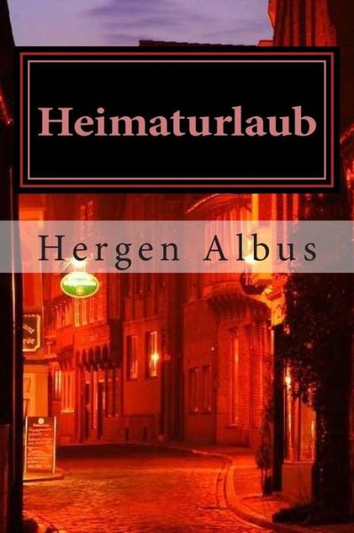 Cover for Hergen Albus · Heimaturlaub (Paperback Book) (2015)