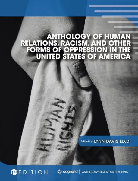 Cover for Lynn Davis · Anthology of Human Relations, Racism, and Other Forms of Oppression in the United States of America (Hardcover Book) (2018)