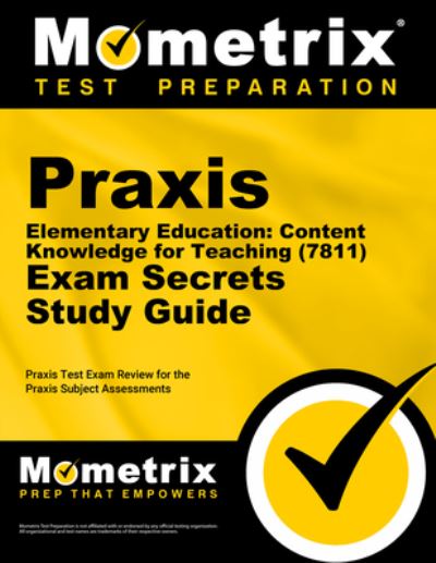 Cover for Mometrix Test Prep · Praxis Elementary Education : Content Knowledge for Teaching  Exam Secrets Study Guide (Book) (2020)