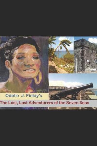 The Lost, Last Adventurers of the Seven Seas - Odelle Finlay - Boeken - Independently published - 9781521790366 - 8 juli 2017