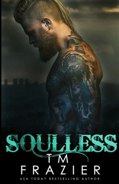Cover for T M Frazier · Soulless (Paperback Book) (2016)