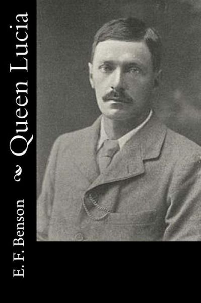 Cover for E. F. Benson · Queen Lucia (Paperback Book) (2016)