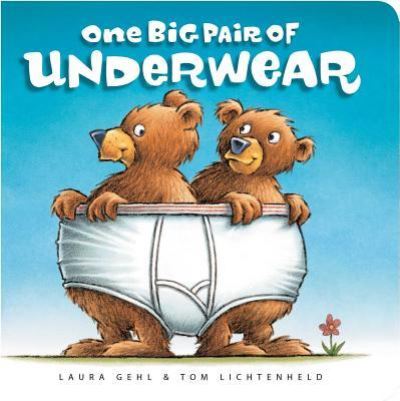 Cover for Laura Gehl · One Big Pair of Underwear (Board book) (2018)