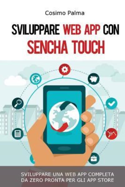 Cover for Cosimo Palma · Sviluppare Web App con Sencha Touch (Paperback Book) (2016)