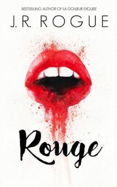 Cover for J R Rogue · Rouge - 1st Edition (Paperback Book) (2016)