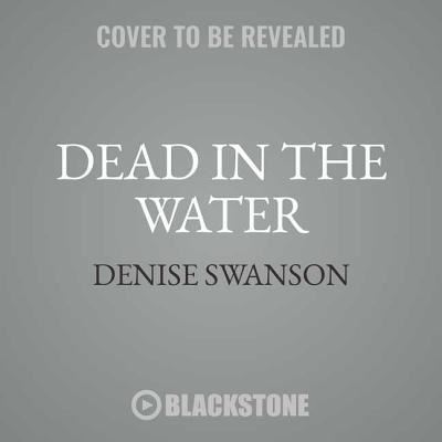 Cover for Denise Swanson · Dead in the Water Lib/E (CD) (2018)